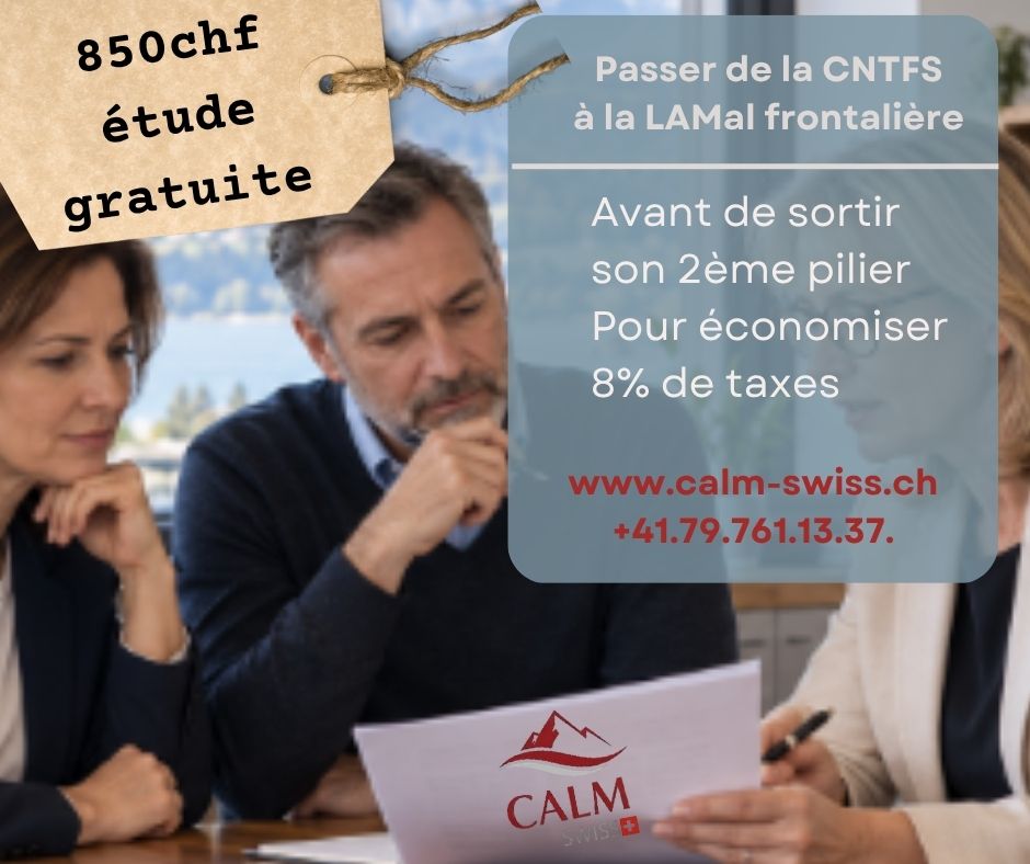 Frontaliers : CNTFS ou LAMal, un levier de rémunération et de patrimoine